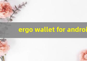 ergo wallet for android